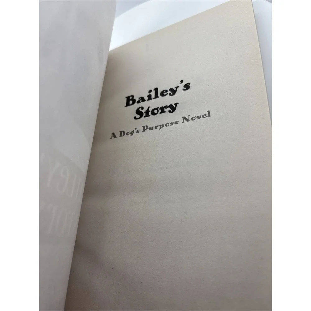 Bailey's Story: A Dog's Purpose Novel by W. Bruce Cameron Paper back bk LIKE NEW